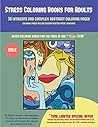 Stress Coloring Books for Adults (36 intricate and complex abstract coloring pages): 36 intricate and complex abstract coloring pages: This book has ... photocopied, printed and downloaded as a PDF Stress Coloring Books for Adults (36 intricate and complex abstract coloring pages): 36 intricate and complex abstract coloring pages: This book has ... photocopied, printed and downloaded as a PDF