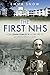 The First NHS by Emma Snow
