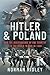 Hitler and Poland by Norman Ridley