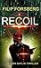 RECOIL: A near-future action and adventure technothriller (John Gatlin Series Book 2)