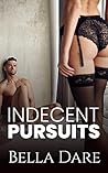 Indecent Pursuits
