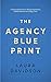 The Agency Blueprint: A Fra...