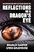 Reflections in a Dragon’s Eye by Bradley Harper