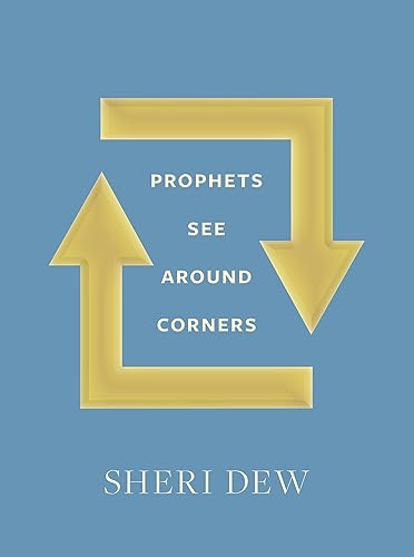 Prophets See around Corners (Hardcover)