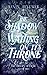 The Shadow Waiting on its Throne: The Book of Scent (The History of Light, #3)