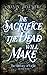 The Sacrifice the Dead Will Make: The Book of Taste (The History of Light, #4)