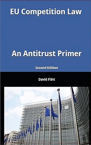 EU Competition Law: An Antitrust Primer (Kindle Edition)