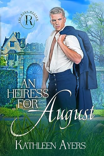 An Heiress for August (The Rake Review #8)