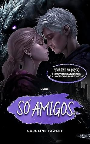 Só amigos (Universo Fawley, #1)