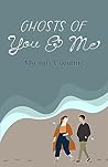 Ghosts of You and Me by Miranda  Valentine