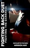 Fighting the Dark...