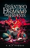 O Cântico do Dragão e da Serpente (Herdeiros do Sol e da Lua Livro 1) (Portuguese Edition)
