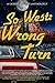 SoWest: Wrong Turn (Sisters...