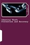 Identity Theft Prevention and Recovery: Keep the Creeps Away