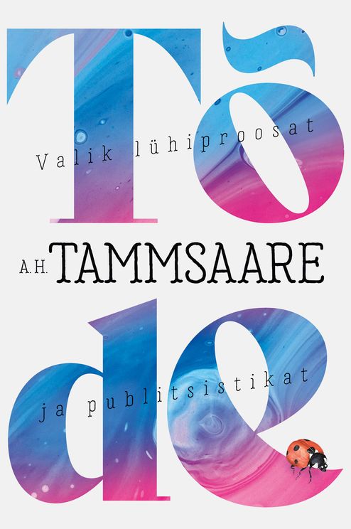 Tõde - Valik lühiproosat ja publitsistikat (Paperback)