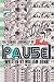 The Terrible Journals of Pause