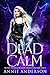 Dead Calm (Die Welt der Arkanen Seelen: Grabflüsterer #3)