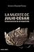 LA MUERTE DE JULIO CÉSAR: C...