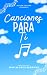 Canciones para ti by Mar Blanes