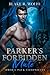 Parker's Forbidden Mate (Ombra Pack Chronicles #1)