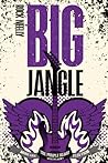 The Big Jangle: More Case Files From the Purple Heart Detective Agency