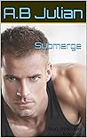 Submerge: Short Story - Romance (Tarnished)