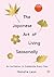 The Japanese Art of Living ...