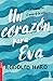 Un corazón para Eva (Novela...