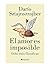 El amor es imposible (Spanish Edition)