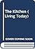 The Kitchen (Living Today)