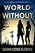 World Without (The Cascadia Series)