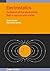 Electrostatics: Formalism of the Electrostatic Field in Vacuum and Matter