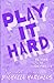Play It Hard