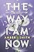 The Way I Am Now by Amber   Smith
