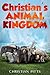 Christian's Animal Kingdom