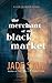 The merchant of The Black M...