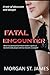 FATAL ENCOUNTER