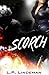 Scorch (Book One) (Volume 1)