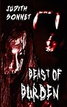 Beast of Burden: A Horror Novella