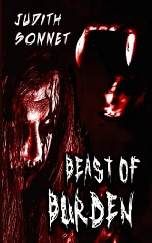 Beast of Burden: A Horror Novella