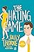 The Hating Game by Sally  Thorne The Hating Game by Sally  Thorne