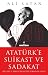 Atatürk’e Suikast ve Sadakat - Meçhul Bir Suikastın Kronolojisi by Ali Satan