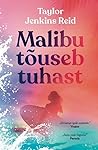 Malibu tõuseb tuhast by Taylor Jenkins Reid