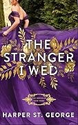 The Stranger I Wed