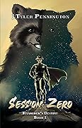 Session Zero: Haarlock's Destiny - Book 1