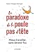 Le paradoxe de la poule pas...