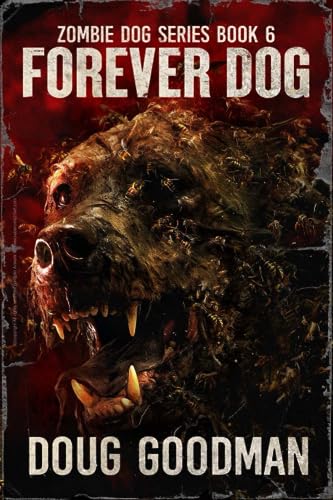 Forever Dog (Zombie Dog #6)