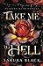 Take Me to Hell: A Paranormal Demon Romance