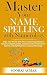 Master Your NAME SPELLING With Numerology by Sooraj Achar