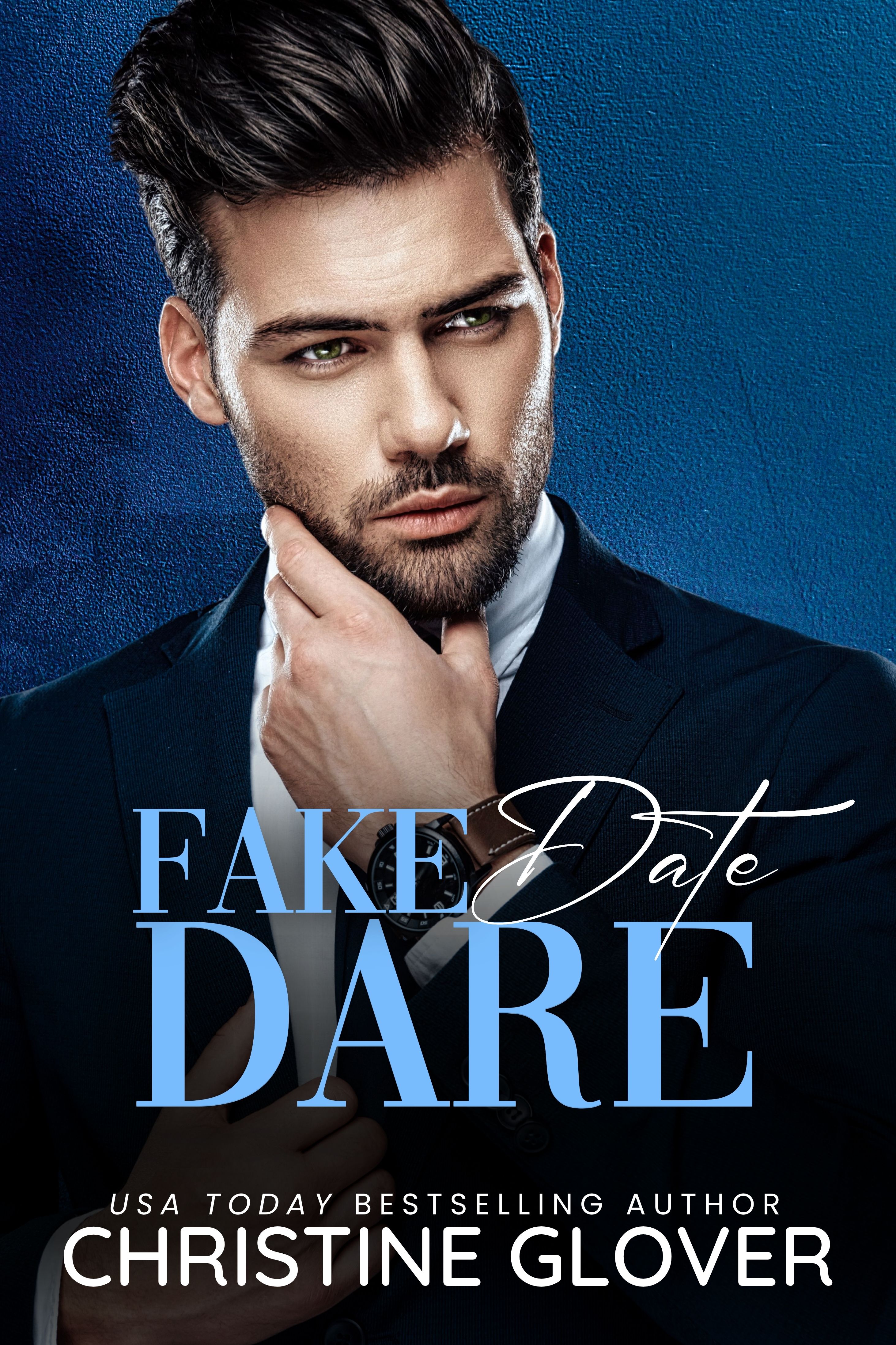 Fake Date Dare: A Steamy Friends to Lovers, Makeover, Girl Next Door, Billionaire Contemporary Romance (Faking It Book 3)